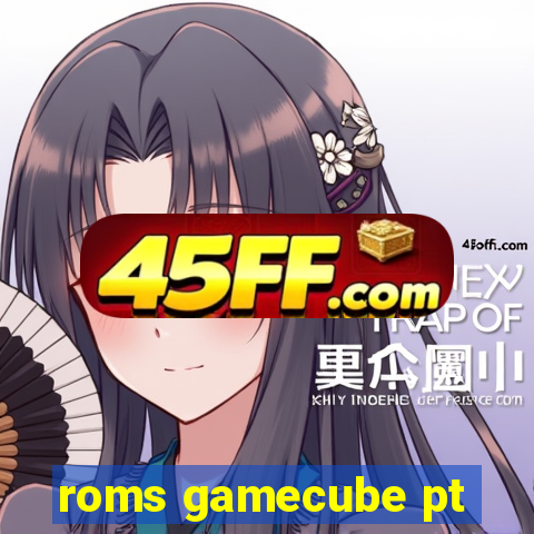 roms gamecube pt-br download